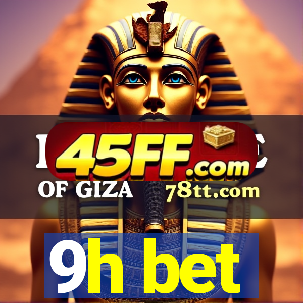 9h bet